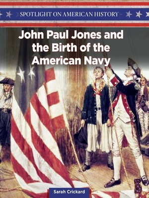 cover image of John Paul Jones and the Birth of the American Navy